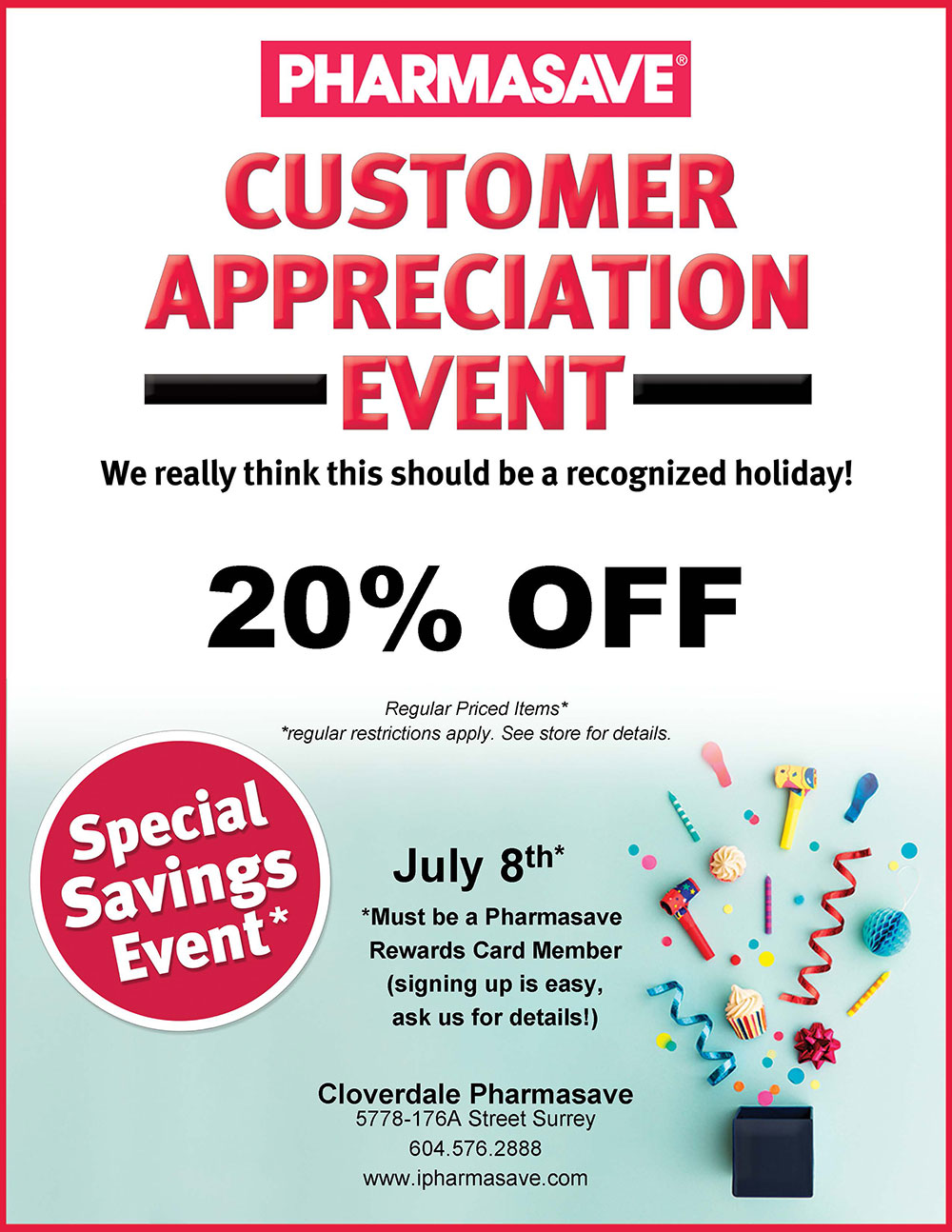 customer appreciation day is July 8th, 2021 at steveston pharmasave get 20% off almost all regular priced products
