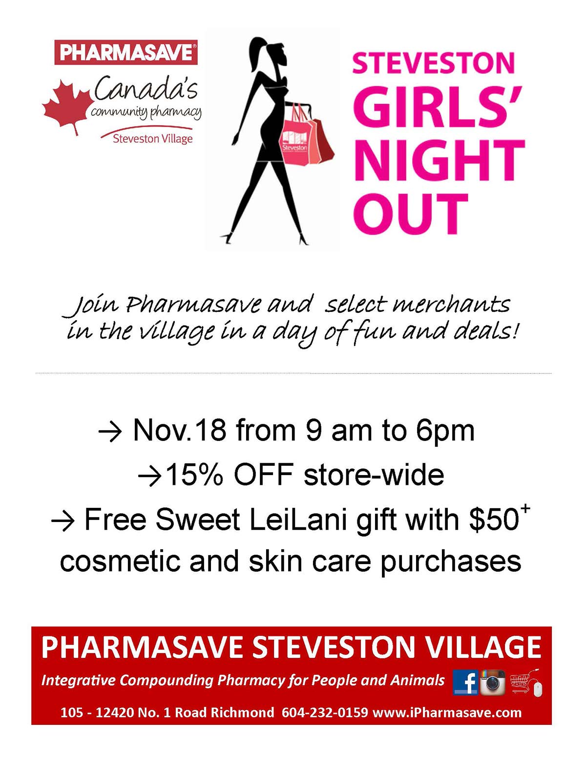 Steveston Girls' Night Out. Join Pharmasave and select merchants in the village in a day of fun and deals. Nov 18 9am-6am.